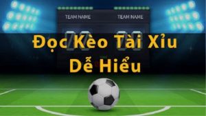 Kèo Tài Xỉu Là Gì? Cách Tính Toán Và Đọc Kèo Hiệu Quả Cho Người Mới