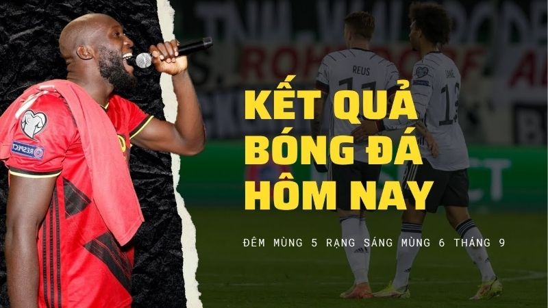 Kết Quả Bóng Đá Hôm Nay